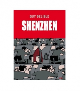 Shenzhen - Delisle Guy