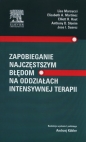 Zapobieganie najczęstszym błędom na oddziałach intensywnej terapii - Lisa Marcucci, Elizabeth A. Martinez, Elliot R. Haut