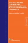 Stosunek prawny zobowiązania celno-podatkowego w obrocie towarowym z zagranicą Machalica-Drozdek Katarzyna