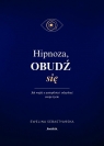 Hipnoza. Obudź się Ewelina Sebastyańska