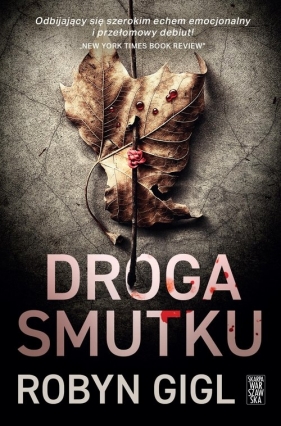 Droga Smutku - Robyn Gigl