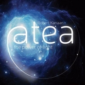 Atea. The Power of Light CD - Robert Kanaan