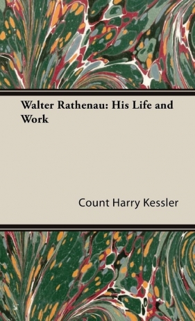 Walter Rathenau - Kessler Count Harry