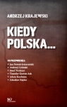 Kiedy Polska... Krajewski Andrzej