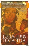 Totus Tuus - Tota Tua Wincenty Łaszewski