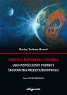 Chińska Republika Ludowa jako współczesny podmiot środowiska międzynarodowego Tom 1 Uwarunkowania