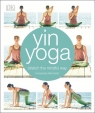 Yin Yoga stretch the mindful way Kassandra Reinhardt