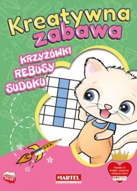 Kreatywna zabawa. Krzyżówki, rebusy, sudoku - Praca zbiorowa