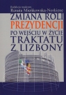 Zmiana roli prezydencji po wejściu w życie Traktatu z Lizbony