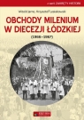 Obchody milenium w Diecezji Łódzkiej Jarno Witold, Lesiakowski Krzysztof
