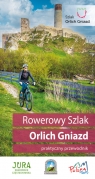  Rowerowy Szlak Orlich Gniazd. Praktyczny przewodnik