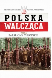 Bataliony Chłopskie - Opracowanie zbiorowe