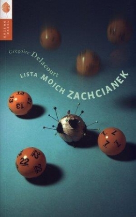 Lista moich zachcianek - Gregoire Delacourt