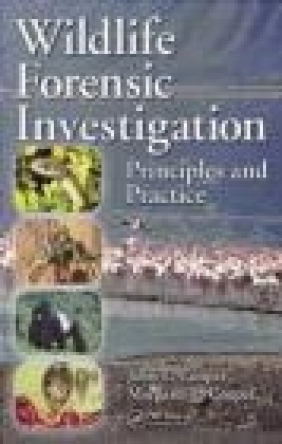 Wildlife Forensic Investigation John Cooper, Margaret Cooper