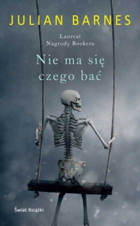 Nie ma się czego bać - Julian Barnes