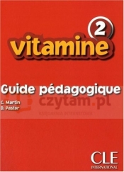 Vitamine 2 przewodnik metodyczny - C. Martin, D. Pastor