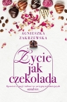 Życie jak czekolada Wielkie Litery Agnieszka Zakrzewska