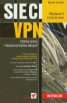 Sieci VPN Zdalna praca i bezpieczeństwo danych Serafin Marek