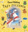 Trzy życzenia David Melling