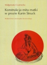 Konstrukcja mitu matki w prozie Karin Struck