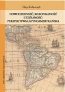 Nowoczesność, kolonialność i tożsamość Perspektywa latynoamerykańska Kubiaczyk Filip