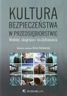 Kultura bezpieczeństwa w przedsiębiorstwie Modele, diagnoza i