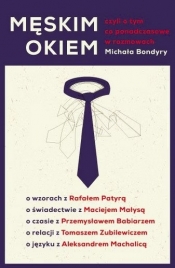 Męskim okiem - Michał Bondyra