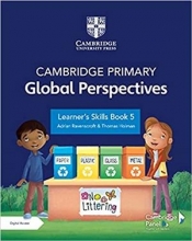 Cambridge Primary Global Perspectives Learner's Skills Book 5 with Digital Access (1 Year)