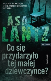Co się przydarzyło tej małej dziewczynce