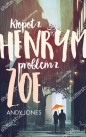 Kłopot z Henrym problem z Zoe - Andy Jones