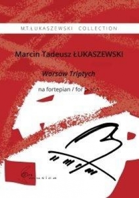 Warsaw Triptych na fortepian - Łukaszewski Marcin Tadeusz