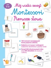 Mój wielki zeszyt Montessori. Pierwsze słowa - praca zbiorowa