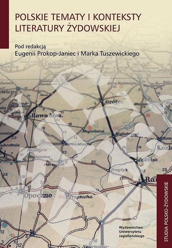 Polskie tematy i konteksty literatury żydowskiej