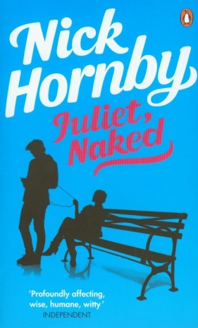 Juliet naked - Hornby Nick
