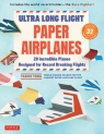 Ultra Long Flight Paper Airplanes Takuo Toda