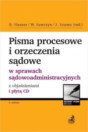 Pisma procesowe i orzeczenia sądowe w sprawach sądowoadministracyjnych z objaśnieniami i płytą CD