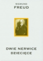 Dwie nerwice dziecięce - Sigmund Freud