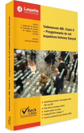 Vademecum ABI. Część II - Przygotowanie do roli Inspektora Ochrony Danych - Marcin Soczko, Mariusz Trajfacki, Szymon Tyniec, Grzegorz Wanio, Tomasz Izydorczyk, adw. Michał Kluska