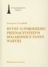 Rytmy o porodzeniu przenaczystszym Bogarodzice Panny Maryjej  Czaradzki Grzegorz