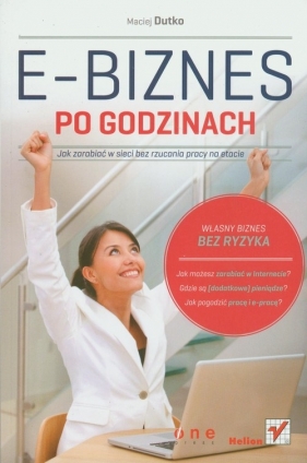 E-biznes po godzinach - Dutko Maciej