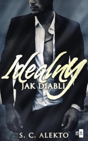 Idealny jak diabli - S.C. Alekto