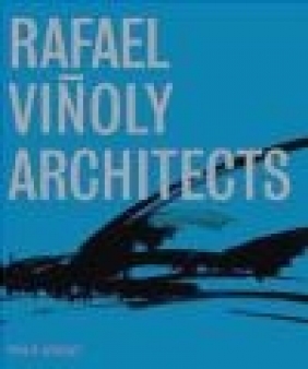 Rafael Vinoly Architects Philip Jodidio, Rafael Vinoly