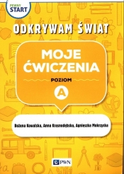 Pewny start. Odkrywam świat. Moje ćwiczenia. Poziom A