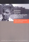  Jestem bardzo niefortunnym wyborem...Studia i szkice o twórczości