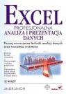 Excel. Profesjonalna analiza i prezentacja danych Simon Jinjer