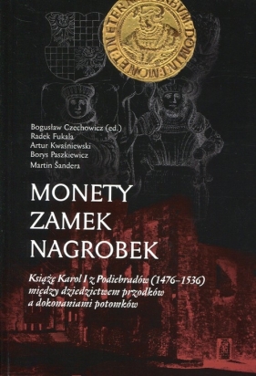 Monety zamek nagrobek - Czechowicz Bogusław, Fukala Radek, Kwaśniewski Artur, Paszkiewicz Borys, Sandera Martin