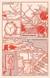 Niedźwiedź, syn niedźwiedzia - Aleksandra Tarnowska