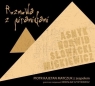 Asnyk, Norwid, Słowacki, Mickiewicz CD Rozmowa z Piramidami