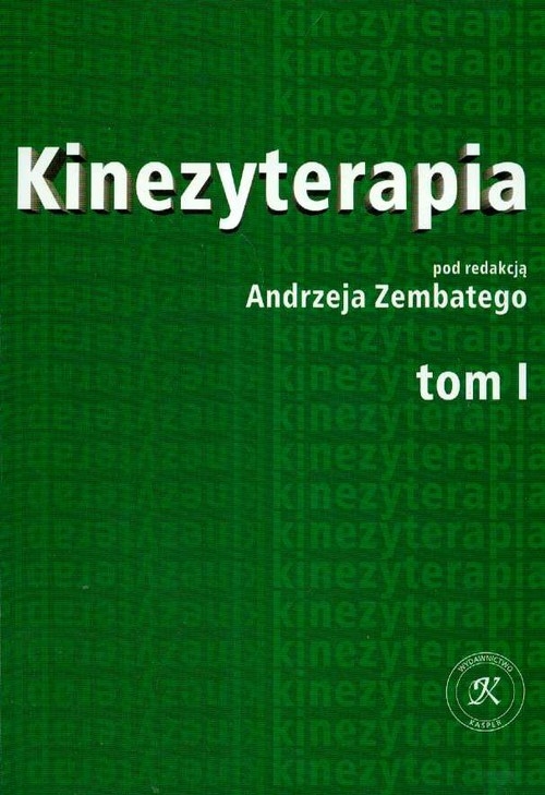 Kinezyterapia Tom 1