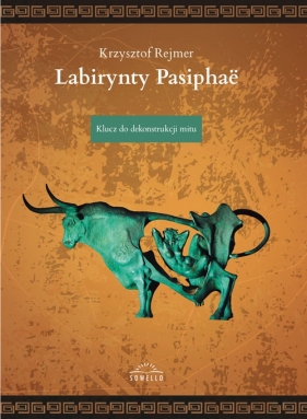 Labirynty Pasiphae - Rejmer Krzysztof